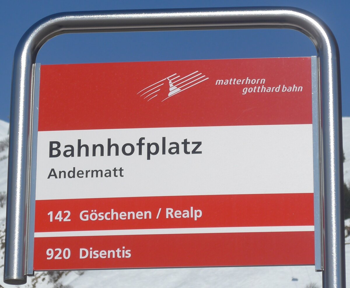 (224'544) - matterhorn gotthard bahn-Haltestellenschild - Andermatt, Bahnhofplatz - am 28. M�rz 2021