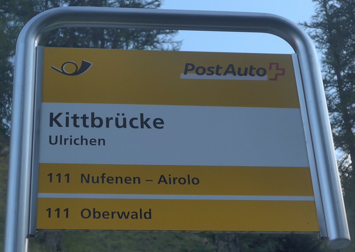 (227'662) - PostAuto-Haltestellenschild - Ulrichen, Kittbr�cke - am 30. August 2021