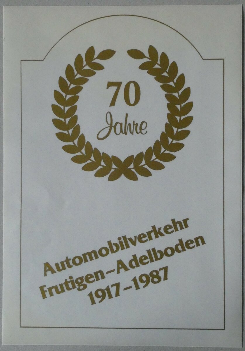 (233'370) - Kleber zum Jubil�um 70 Jahre Automobilverkehr Frutigen-Adelboden 1917-1987 am 6. M�rz 2022 in Thun