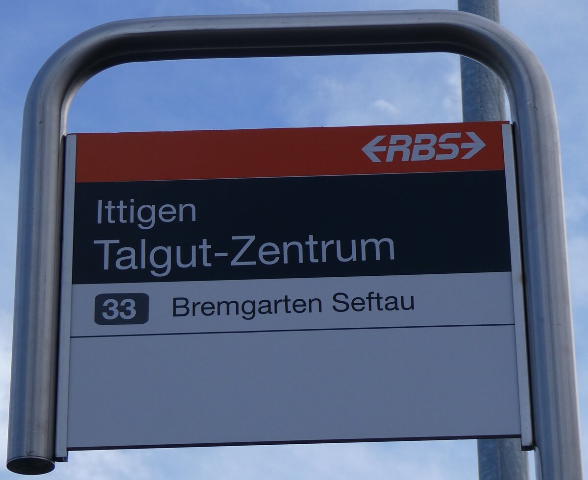 (260'068) - RBS-Haltestellenschild - Ittigen, Talgut-Zentrum - am 3. M�rz 2024