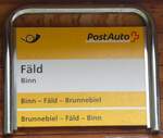 (267'768) - PostAuto-Haltestellenschild - Binn, F�ld - am 6.