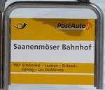 (188'471) - PostAuto-Haltestellenschild - Saanenm�ser, Bahnhof - am 12.