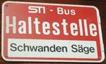(136'698) - STI-Haltestellenschild - Schwanden, Schwanden S�ge - am 31. Oktober 2011